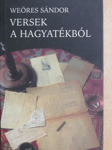 Weöres Sándor - Versek a hagyatékból [antikvár]