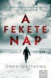 Owen Matthews - A fekete Nap [eKönyv: epub, mobi]