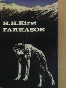 Hans Hellmut Kirst - Farkasok [antikvár]