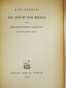 Karl Kerényi - Die Geburt der Helena [antikvár]