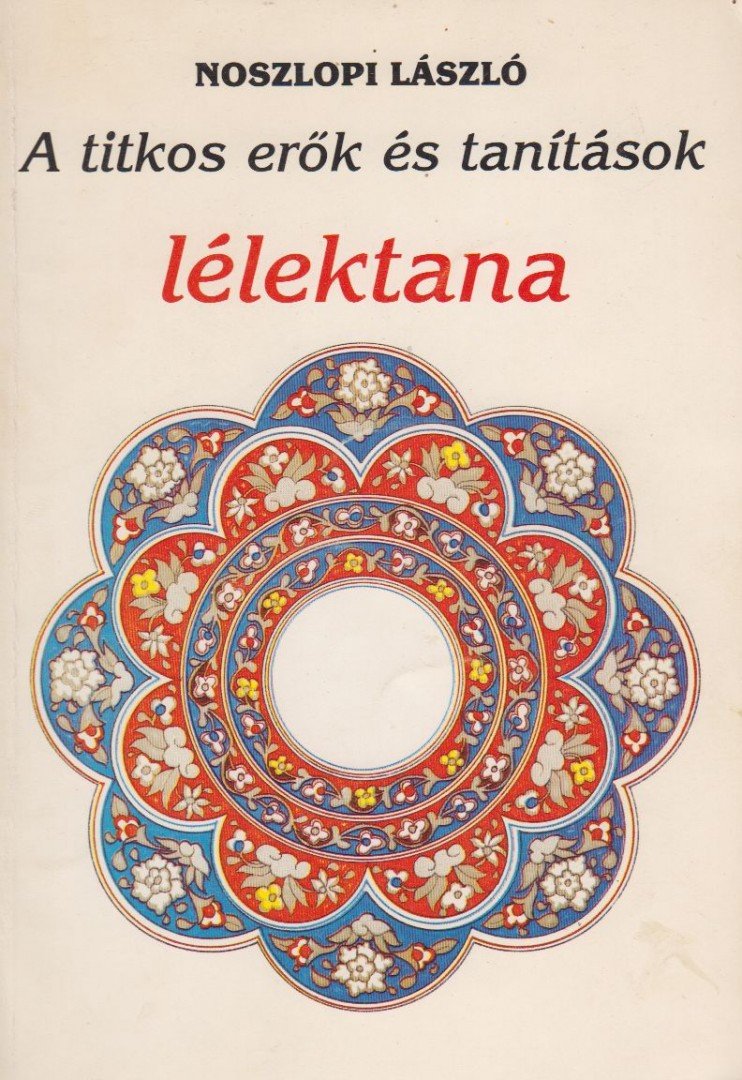Noszlopi László - A titkos erők és tanítások lélektana [antikvár]