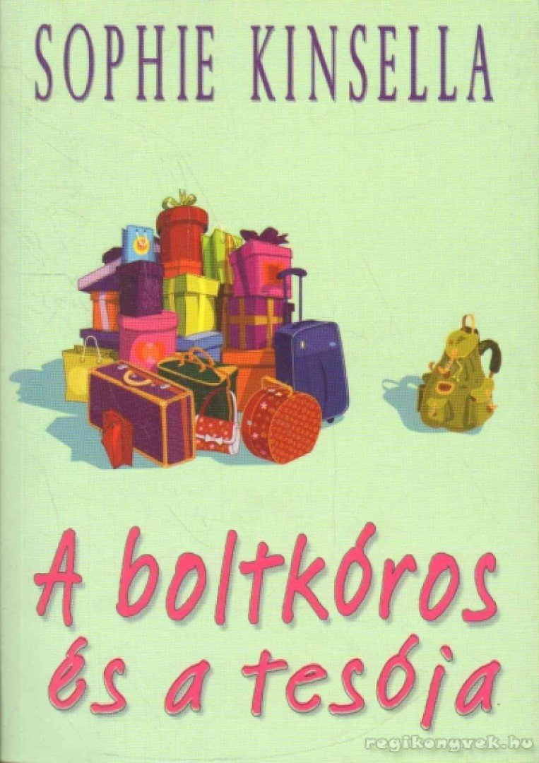 Sophie Kinsella - A boltkóros és a tesója [antikvár]
