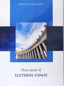 Őrsy László SJ - Életerős zsinat [antikvár]