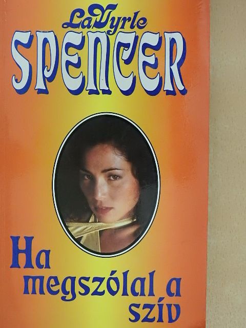 Lavyrle Spencer - Ha megszólal a szív [antikvár]