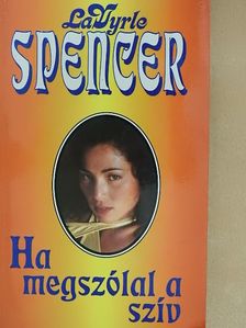 Lavyrle Spencer - Ha megszólal a szív [antikvár]