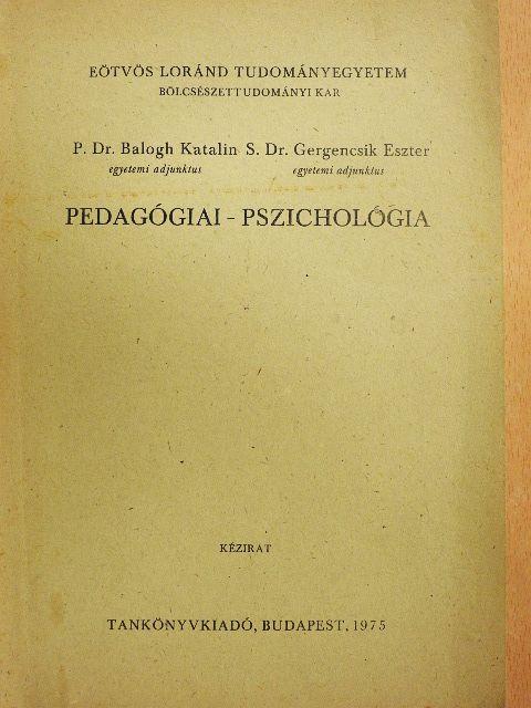 P. Dr. Balogh Katalin - Pedagógiai-pszichológia [antikvár]