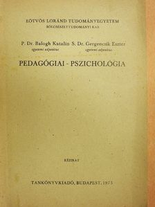 P. Dr. Balogh Katalin - Pedagógiai-pszichológia [antikvár]