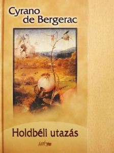 Cyrano de Bergerac - Holdbéli utazás [antikvár]