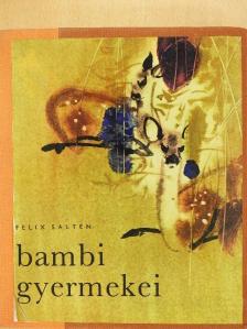 Felix Salten - Bambi gyermekei [antikvár]