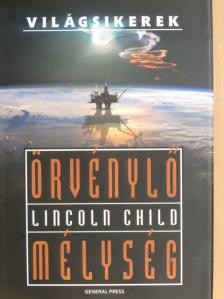 Lincoln Child - Örvénylő mélység [antikvár]