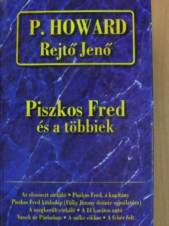 P. Howard - Piszkos Fred és a többiek... [antikvár]