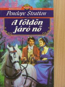 Penelope Stratton - A földön járó nő [antikvár]