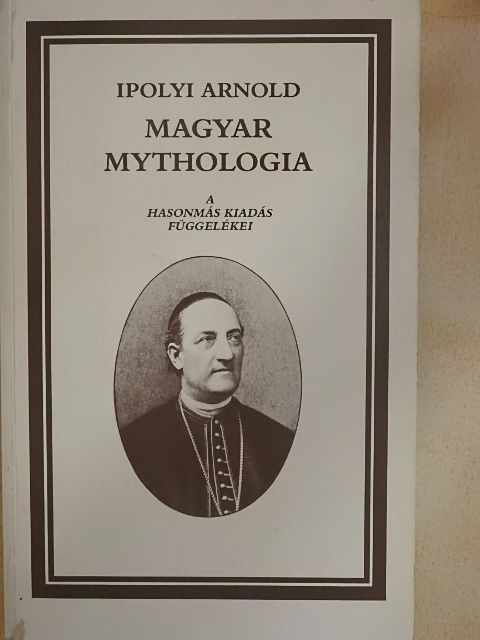 Hoppál Mihály - Magyar Mythologia függelékei [antikvár]