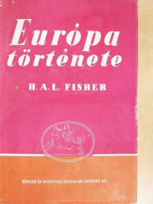 H. A. L. Fisher - Európa története I. [antikvár]
