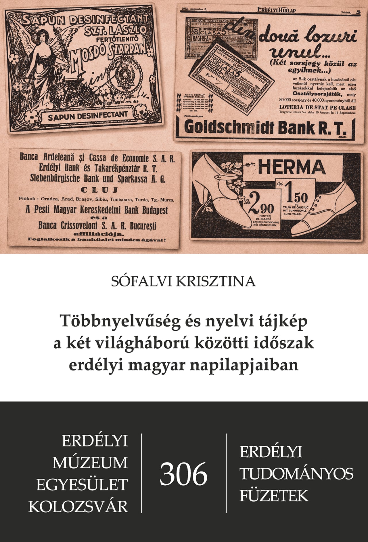 Sófalvi Krisztina - Többnyelvűség és nyelvi tájkép a két világháború közötti időszak erdélyi magyar napilapjaiban