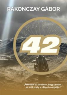 RAKONCZAY GÁBOR - 42 [antikvár]