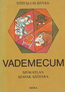 Tótfalusi István - Vademecum [antikvár]