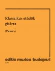 KLASSZIKUS ETÜDÖK GITÁRRA AZ V. FEKVÉSIG