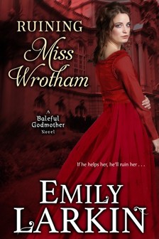Larkin Emily - Ruining Miss Wrotham [eKönyv: epub, mobi]