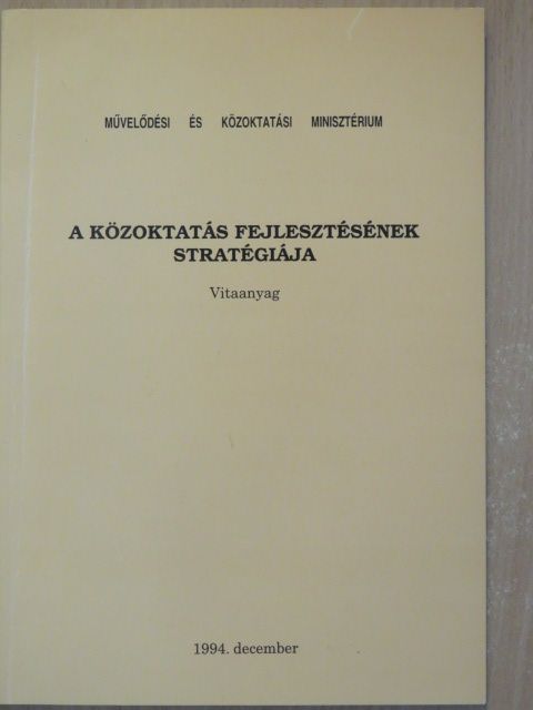 A közoktatás fejlesztésének stratégiája [antikvár]