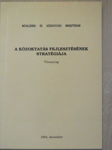 A közoktatás fejlesztésének stratégiája [antikvár]