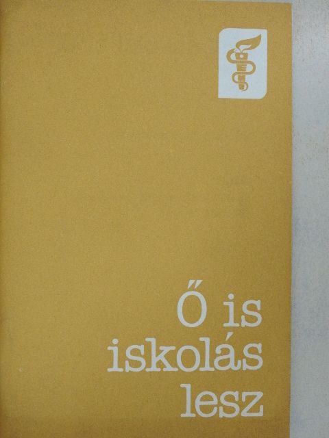 Dr. Dovala Márta - Ő is iskolás lesz [antikvár]