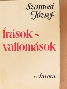 Szamosi József - Írások-vallomások [antikvár]