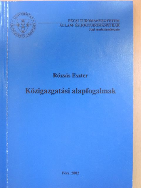 Rózsás Eszter - Közigazgatási alapfogalmak [antikvár]