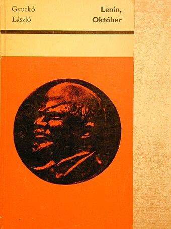 Gyurkó László - Lenin, Október [antikvár]