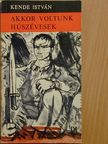 Kende István - Akkor voltunk húszévesek [antikvár]
