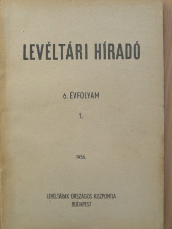 A. A. Novoszelszkij - Levéltári Híradó 1956. január-március [antikvár]