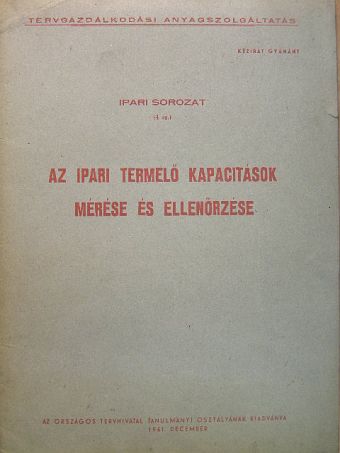 A. Grigorjev - Az ipari termelő kapacitások mérése és ellenőrzése [antikvár]