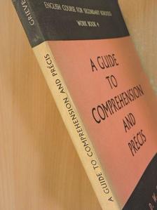 D. W. Grieve - A Guide to Comprehension and Précis [antikvár]