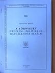 Koloszár Miklós - A környezet -védelem, -politika és -gazdálkodás alapjai [antikvár]
