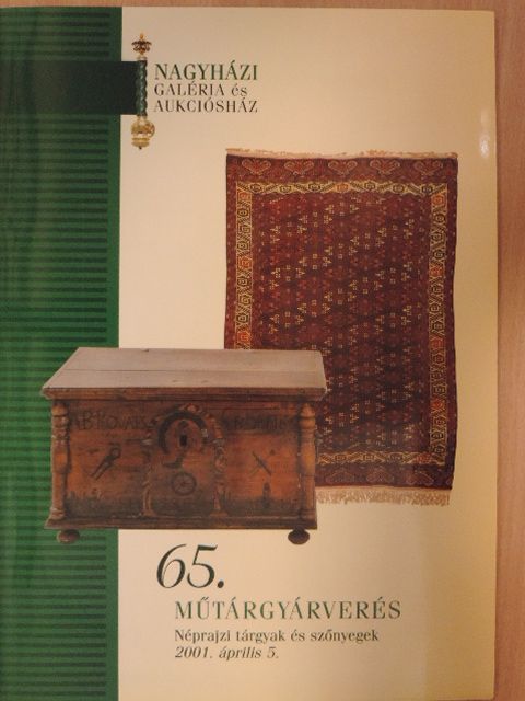Nagyházi Galéria és Aukciósház 65. műtárgyárverés [antikvár]