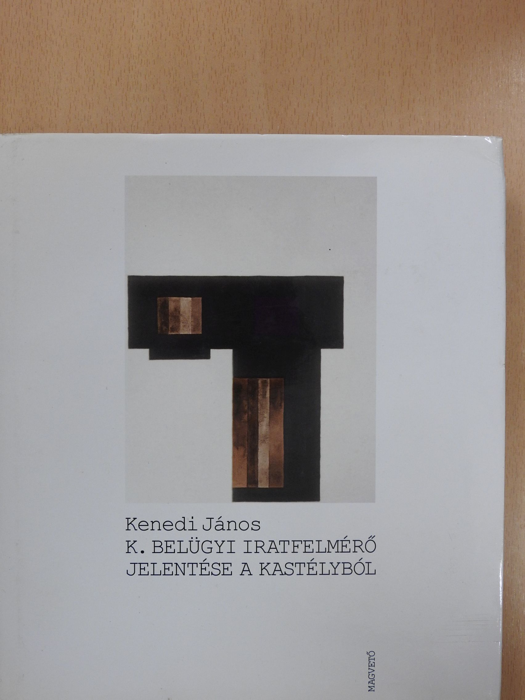 Kenedi János - K. Belügyi iratfelmérő jelentése a kastélyból (dedikált példány) [antikvár]