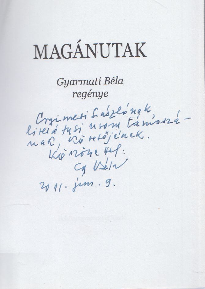 GYARMATI BÉLA - Magánutak (Dedikált) [antikvár]