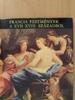 Szigethi Ágnes - Francia festmények a XVII-XVIII. századból [antikvár]
