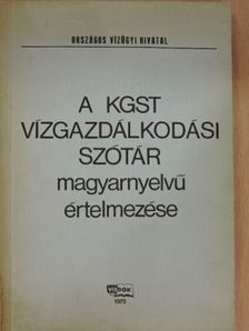 A KGST vízgazdálkodási szótár magyarnyelvű értelmezése [antikvár]