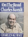 Charles Kuralt - On the Road with Charles Kuralt [antikvár]
