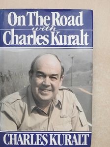 Charles Kuralt - On the Road with Charles Kuralt [antikvár]