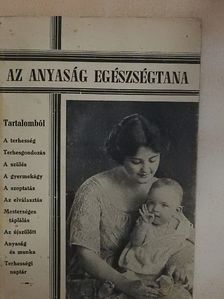Dr. Arany György - Az anyaság egészségtana [antikvár]