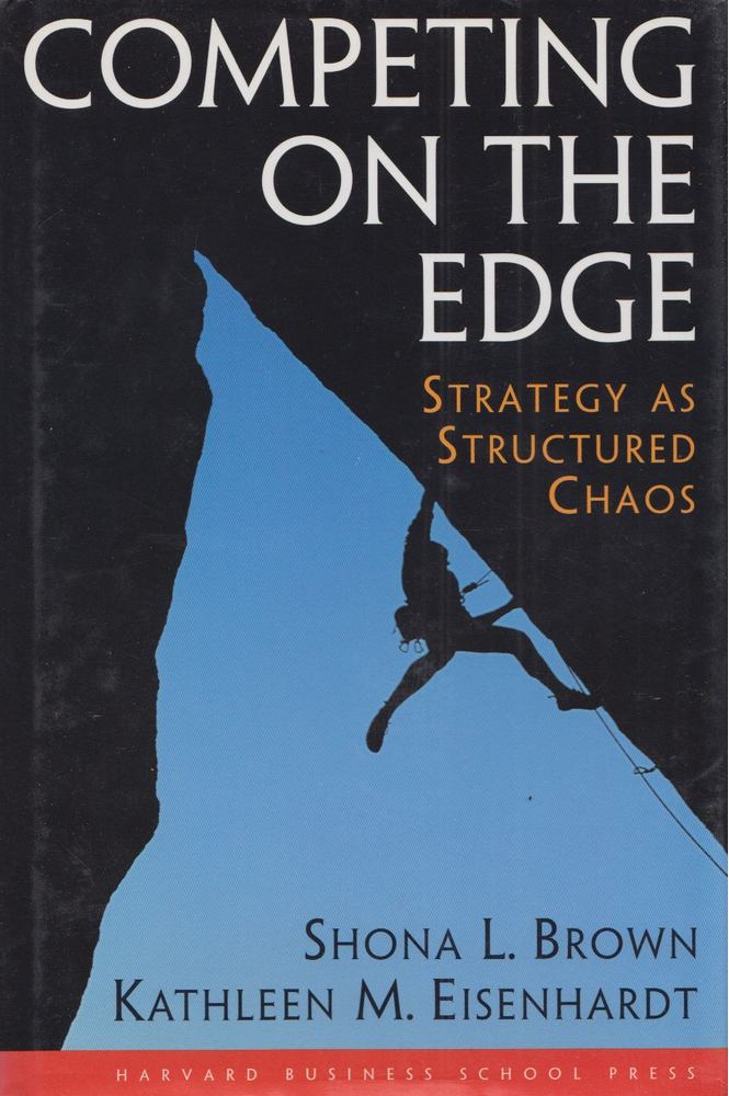 Shona L. Brown, Kathleen M. Eisenhardt - Competing on the Edge [antikvár]