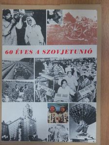 60 éves a Szovjetunió [antikvár]
