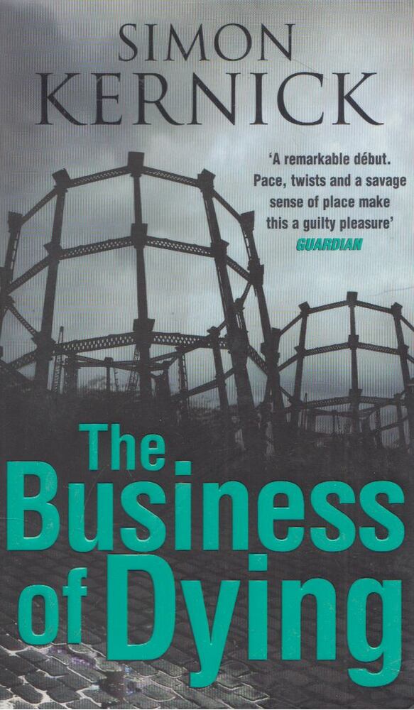 Kernick, Simon - The Business of Dying [antikvár]