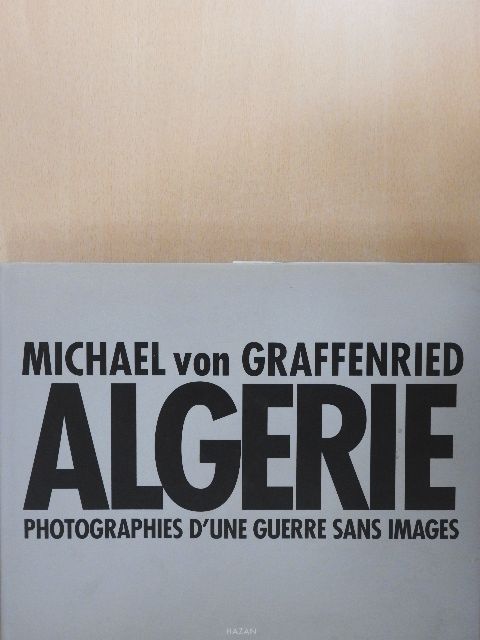 Michael von Graffenried - Algerie [antikvár]