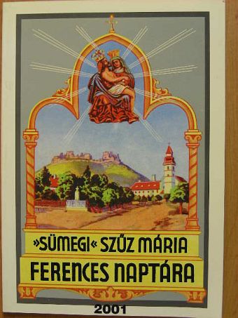 »Sümegi« Szűz Mária ferences naptára 2001. évre [antikvár]