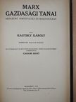 Kautsky Károly - Marx gazdasági tanai [antikvár]