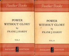 HARDY, FRANK J. - Power without Glory vol 1-2 [antikvár]