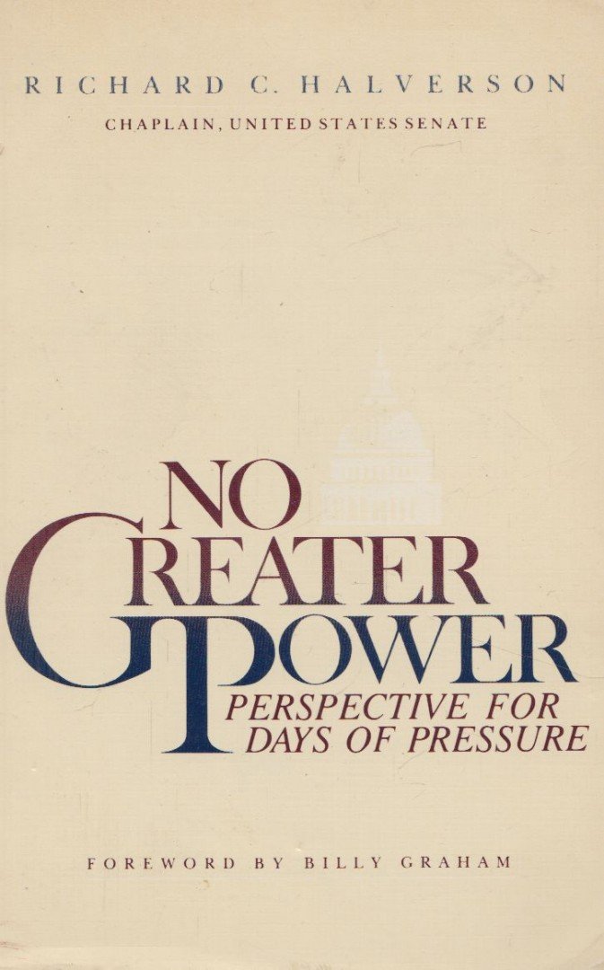 Richard C. Halverson - No Greater Power [antikvár]